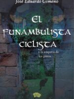El funambulista ciclista:y la empatía de los pinos