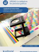 La calidad en los procesos gráficos. ARGP0110 - Tratamiento y maquetación de elementos gráficos en preimpresión