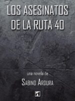 Asesinatos de la ruta 40, Los