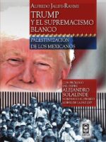 Trump y el supremacismo blanco:Palestinización de los mexicanos