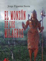 El monzón de los milagros