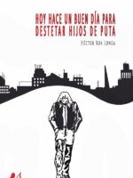 Hoy hace un buen día para destetar hijos de puta