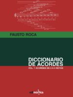 Diccionario de acordes :Vol.1 ACORDES DE 2 A 5 NOTAS