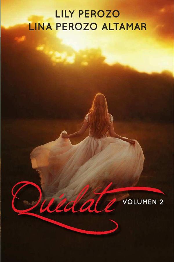 Quédate 2:libro 1 saga