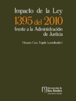 Impacto de la Ley 1395 del 2010 Frente A La Administración De Justicia