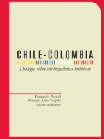 Chile-Colombia:Diálogos sobre sus trayectorias históricas
