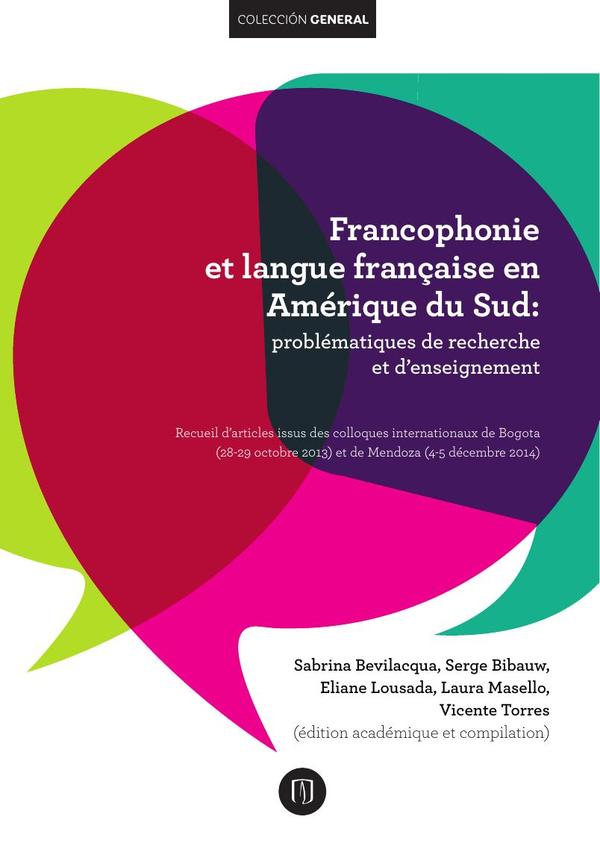 Francophonie et langue française en Amérique du Sud:Problématiques de recherche et d’enseignement