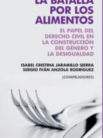 La batalla por los alimentos:El papel del derecho civil en la construcción del género y la desigualdad