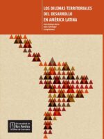 Los dilemas territoriales del desarrollo en América Latina
