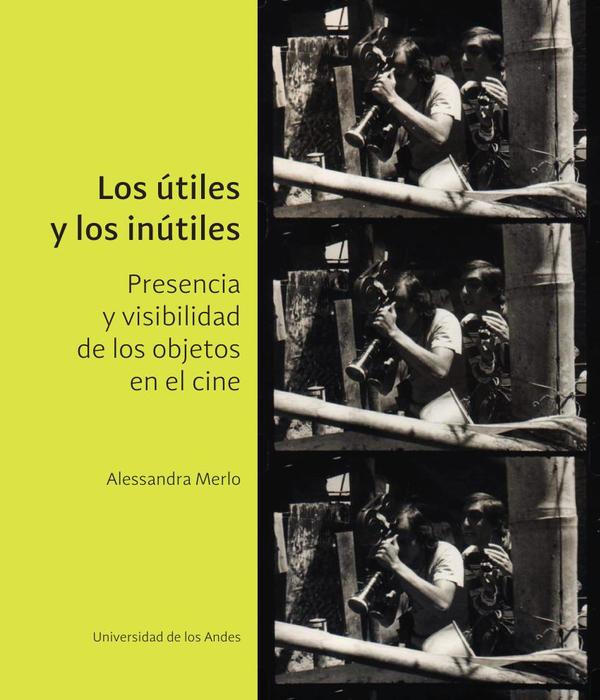 Los útiles y los inútiles:Presencia y visibilidad de los objetos en el cine