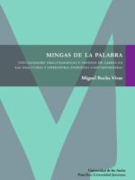 Mingas de la palabra:Textualidades oralitegráficas y visiones de cabeza en las oralituras y literaturas indígenas contemporáneas