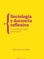 Sociología y docencia reflexiva:Un estudio del caso colombiano