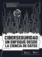 Ciberseguridad:Un enfoque desde la ciencia de datos