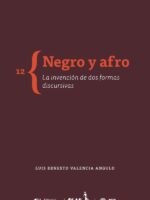 Negro y afro:La invención de dos formas discursivas