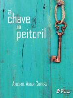 Chave no peitoril, A