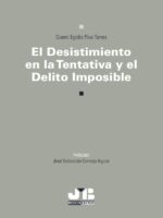 El desistimiento en la tentativa y el delito imposible