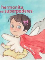 Mi hermanita tiene Superpoderes