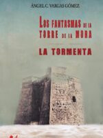 Los fantasmas de la torre de la mora:1ª parte. La tormenta