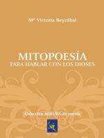 Mitopoesía para hablar con los dioses