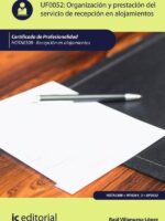 Organización y prestación del servicio de recepción en alojamientos. HOTA0308 - Recepción en alojamientos