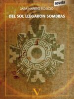 Del sol llegaron sombras