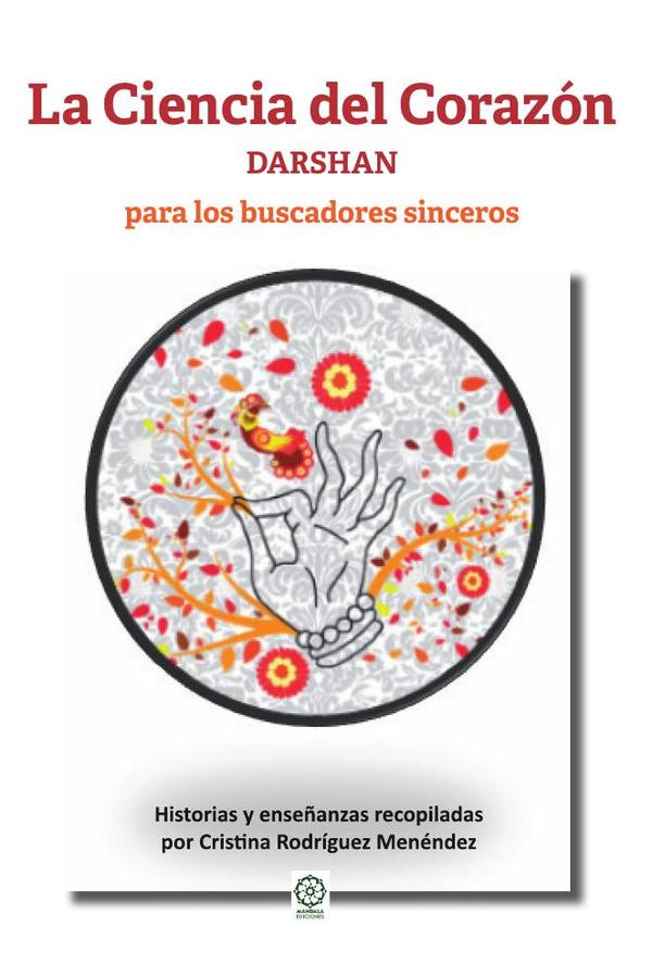 La Ciencia del Corazón – DARSHAN:para los buscadores sinceros