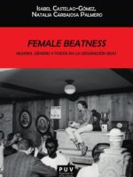 Female Beatness:Mujeres, género y poesía en la generación Beat