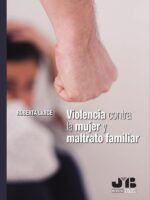 Violencia contra la mujer y maltrato familiar