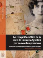 La recepción crítica de la obra de Delmira Agustini por sus contemporáneos:A través de su correspondencia inédita y poco difundida
