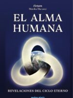 El Alma Humana:revelaciones del ciclo eterno