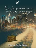 En busca de un mañana mejor:De Nocedo Del Valle a Estados Unidos