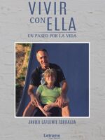 Vivir con ella. Un paseo por la vida