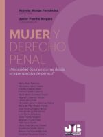 Mujer y Derecho penal ¿Necesidad de una reforma desde una perspectiva de género?