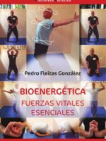 Bioenergética. Fuerzas vitales esenciales