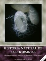 Historia Natural de las Hormigas 2º Edición:(De un manuscrito en los archivos de la Academia de Ciencias de París) Con anotaciones de W. M. Wheeler