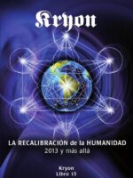La recalibración de la humanidad :2013 y más allá