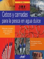 Cebos y carnadas para la pesca en agua dulce