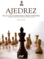 El ajedrez en 20 lecciones para principiantes