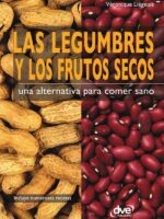Las legumbres y los frutos secos. Una alternativa para comer sano