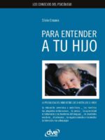 Los consejos del psicólogo para entender a tu hijo