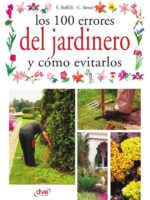 Los 100 errores del jardinero y cómo evitarlos