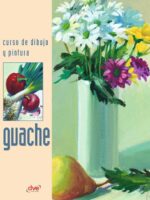 Curso de dibujo y pintura. Guache