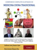 Compendio Completo Ilustrado de Medicina China Tradicional / TOMO I