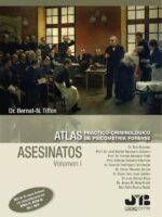 Atlas práctico-criminológico de psicometría forense (Volumen I: ASESINATOS).