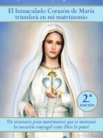 El Inmaculado corazón de María triunfará en mi matrimonio