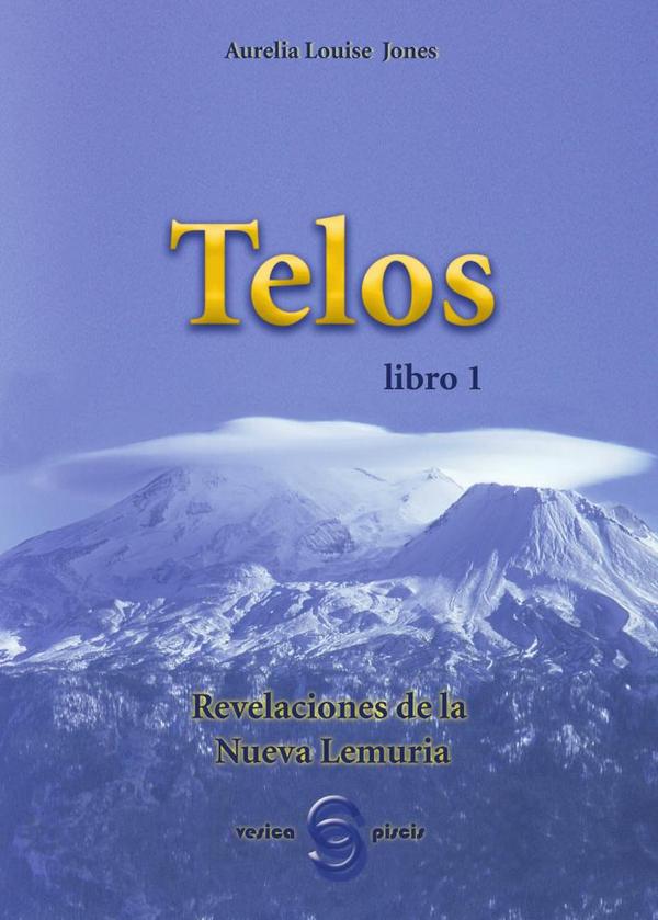 T E L O S libro 1:Revelaciones de la Nueva Lemuria