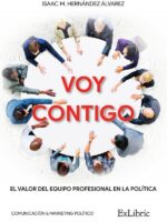 Voy contigo. El valor del equipo profesional en la política