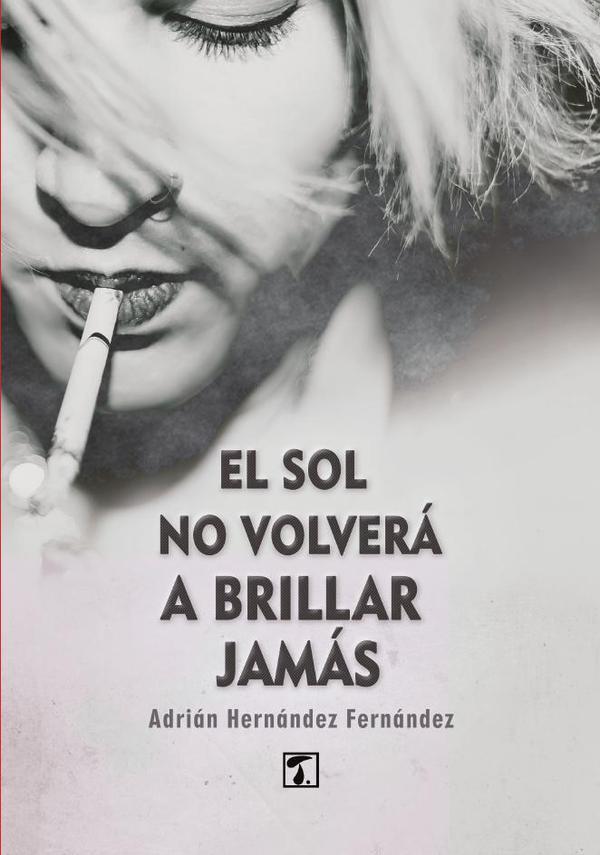 Sol no volverá a brillar jamás, El