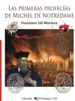 Las primera profecías de Michel de Notredame