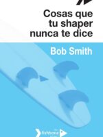 Cosas que tu shaper nunca te dice:Fundamentos básicos para el diseño de surfboards